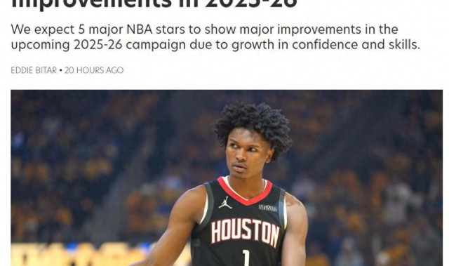 九游体育APP-火箭队阿门夺魁！美媒力挺5人新赛季大幅进步：内姆哈德4班凯罗2